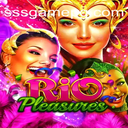 Explorando o Universo de RioPleasures: Um Novo SSSGame da Diversão